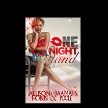One Night Stand – by Allison Hobbs & Daaimah S. Poole